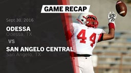 Recap: Odessa  vs. San Angelo Central  2016