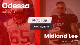 Matchup: Odessa  vs. Midland Lee  2018
