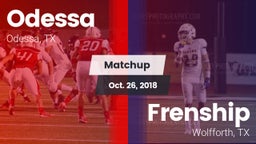 Matchup: Odessa  vs. Frenship  2018