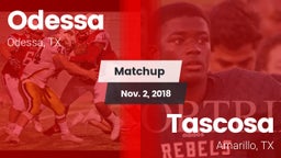 Matchup: Odessa  vs. Tascosa  2018