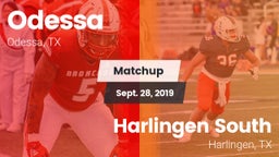 Matchup: Odessa  vs. Harlingen South  2019