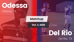 Matchup: Odessa  vs. Del Rio  2020