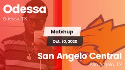 Matchup: Odessa  vs. San Angelo Central  2020