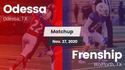 Matchup: Odessa  vs. Frenship  2020