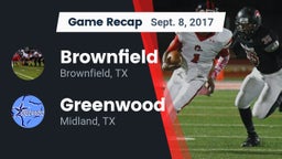 Recap: Brownfield  vs. Greenwood   2017