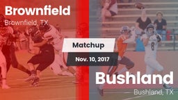 Matchup: Brownfield High vs. Bushland  2017