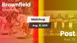 Matchup: Brownfield High vs. Post  2018