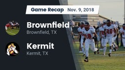 Recap: Brownfield  vs. Kermit  2018