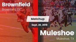 Matchup: Brownfield High vs. Muleshoe  2019