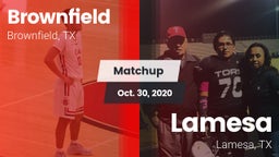 Matchup: Brownfield High vs. Lamesa  2020