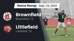 Recap: Brownfield  vs. Littlefield  2022