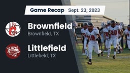 Recap: Brownfield  vs. Littlefield  2023
