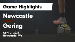 Newcastle  vs Gering  Game Highlights - April 2, 2024