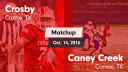 Matchup: Crosby  vs. Caney Creek  2016