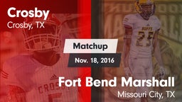 Matchup: Crosby  vs. Fort Bend Marshall  2016