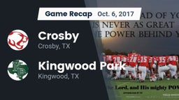 Recap: Crosby  vs. Kingwood Park  2017