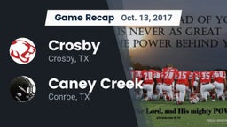 Recap: Crosby  vs. Caney Creek  2017