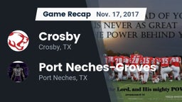 Recap: Crosby  vs. Port Neches-Groves  2017