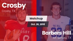 Matchup: Crosby  vs. Barbers Hill  2018