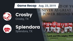 Recap: Crosby  vs. Splendora  2019