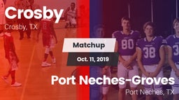 Matchup: Crosby  vs. Port Neches-Groves  2019