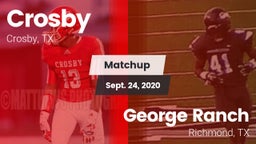 Matchup: Crosby  vs. George Ranch  2020