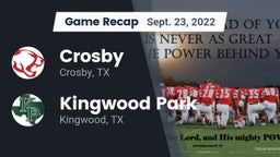 Recap: Crosby  vs. Kingwood Park  2022