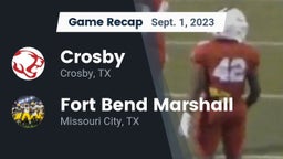 Recap: Crosby  vs. Fort Bend Marshall  2023