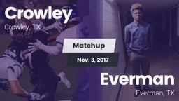 Matchup: Crowley  vs. Everman  2017