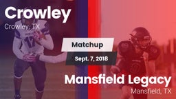 Matchup: Crowley  vs. Mansfield Legacy  2018