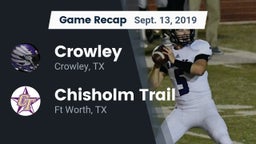 Recap: Crowley  vs. Chisholm Trail  2019