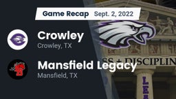 Recap: Crowley  vs. Mansfield Legacy  2022
