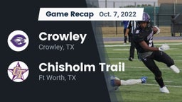Recap: Crowley  vs. Chisholm Trail  2022