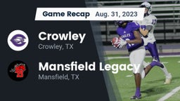 Recap: Crowley  vs. Mansfield Legacy  2023