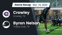 Recap: Crowley  vs. Byron Nelson  2023
