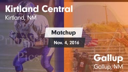 Matchup: Kirtland Central vs. Gallup  2016