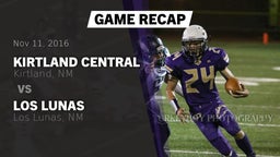 Recap: Kirtland Central  vs. Los Lunas  2016