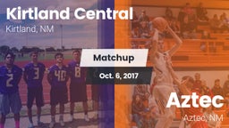 Matchup: Kirtland Central vs. Aztec  2017