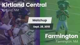 Matchup: Kirtland Central vs. Farmington  2018