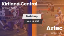 Matchup: Kirtland Central vs. Aztec  2018
