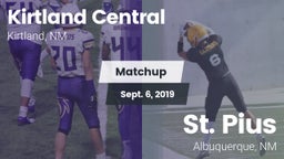 Matchup: Kirtland Central vs. St. Pius  2019