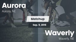 Matchup: Aurora  vs. Waverly  2016