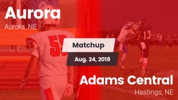 Matchup: Aurora  vs. Adams Central  2018