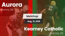 Matchup: Aurora  vs. Kearney Catholic  2018