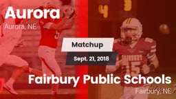Matchup: Aurora  vs. Fairbury Public Schools 2018
