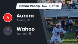 Recap: Aurora  vs. Wahoo  2018