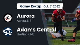 Recap: Aurora  vs. Adams Central  2022