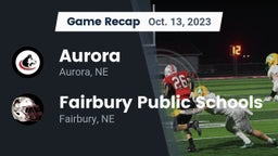 Recap: Aurora  vs. Fairbury Public Schools 2023