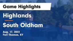 Highlands  vs South Oldham  Game Highlights - Aug. 17, 2022