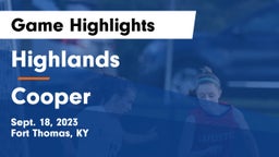 Highlands  vs Cooper  Game Highlights - Sept. 18, 2023